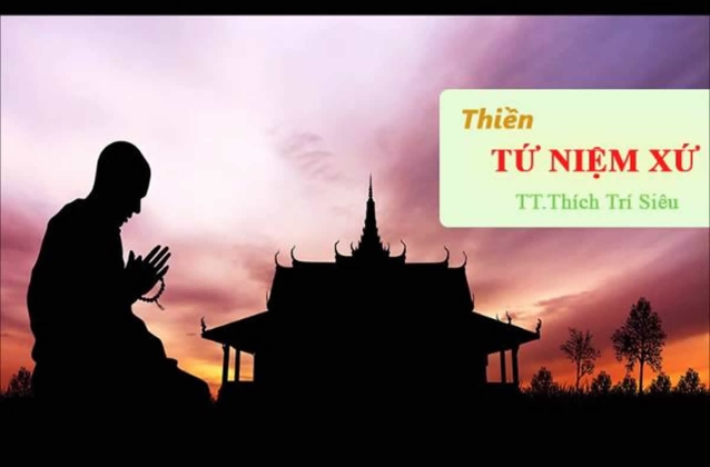 Thiền Tứ Niệm Xứ - Thích Trí Siêu  